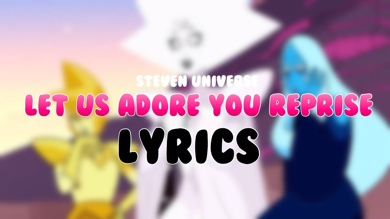 Featured image of post Just Let Us Adore You Reprise Lyrics